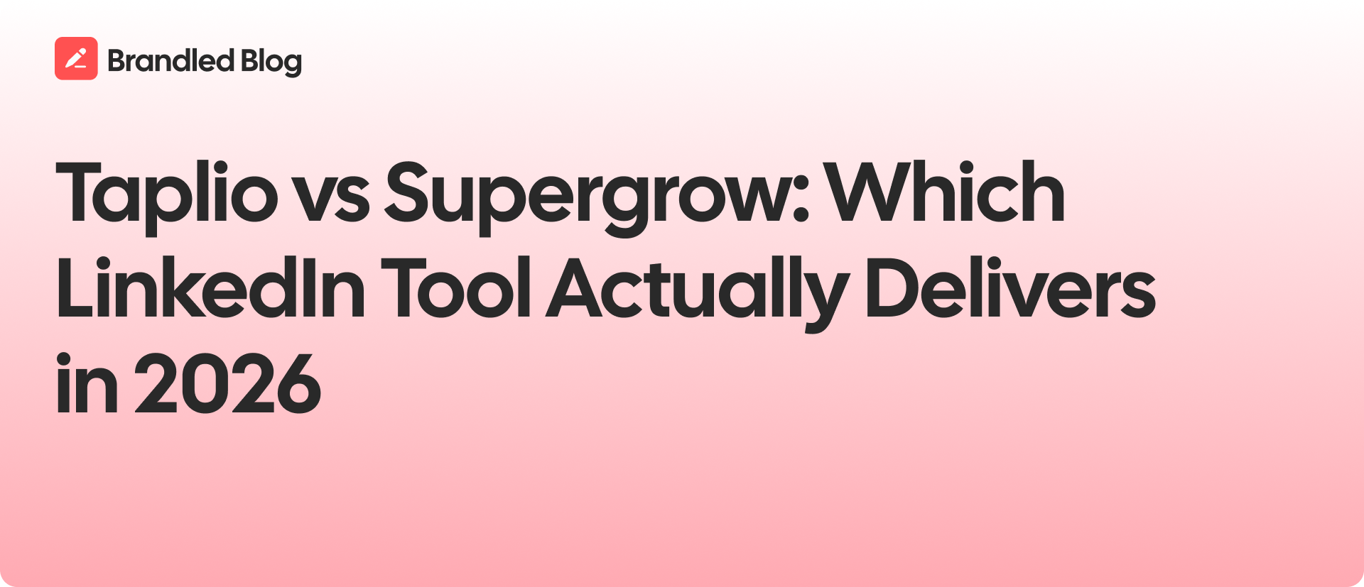 Taplio vs Supergrow: Which LinkedIn Tool Actually Delivers in 2026
