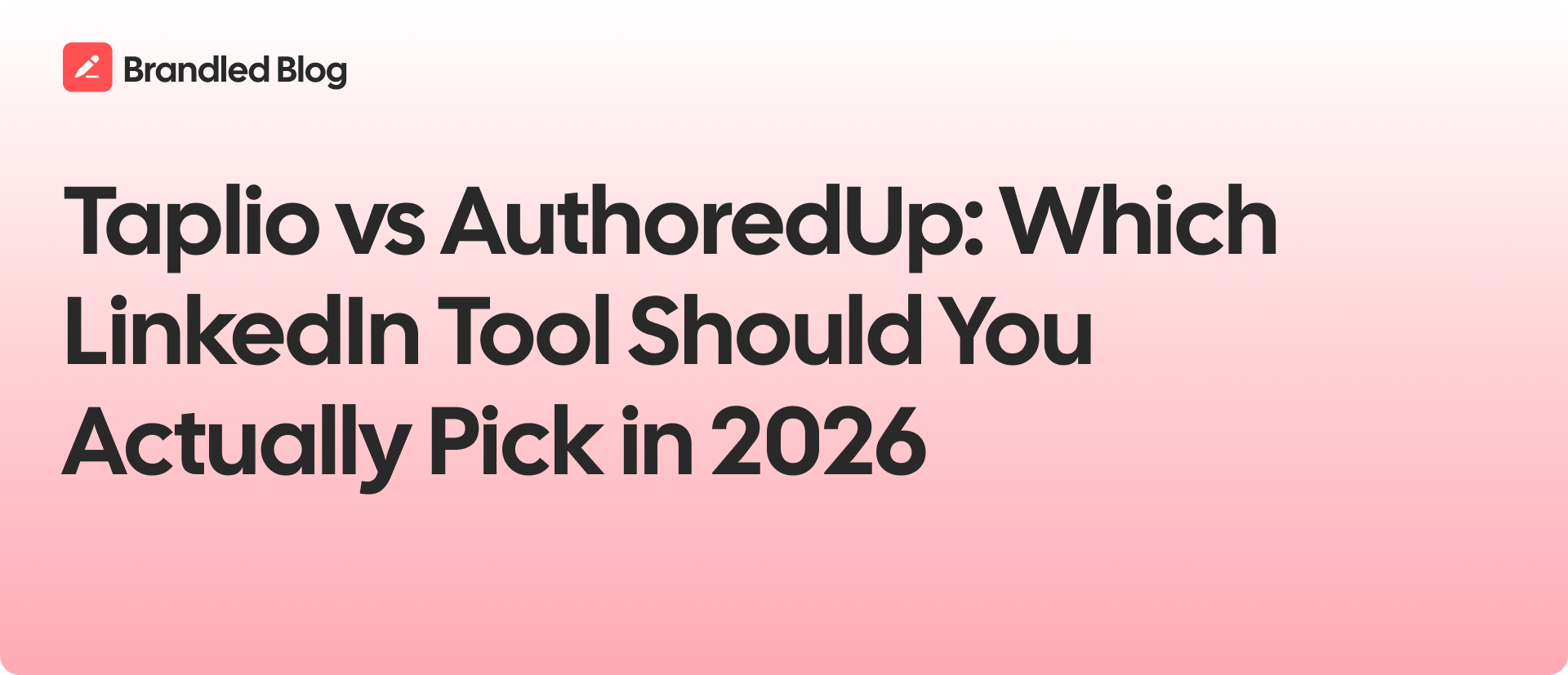 Taplio vs AuthoredUp: Which LinkedIn Tool Should You Actually Pick in 2026
