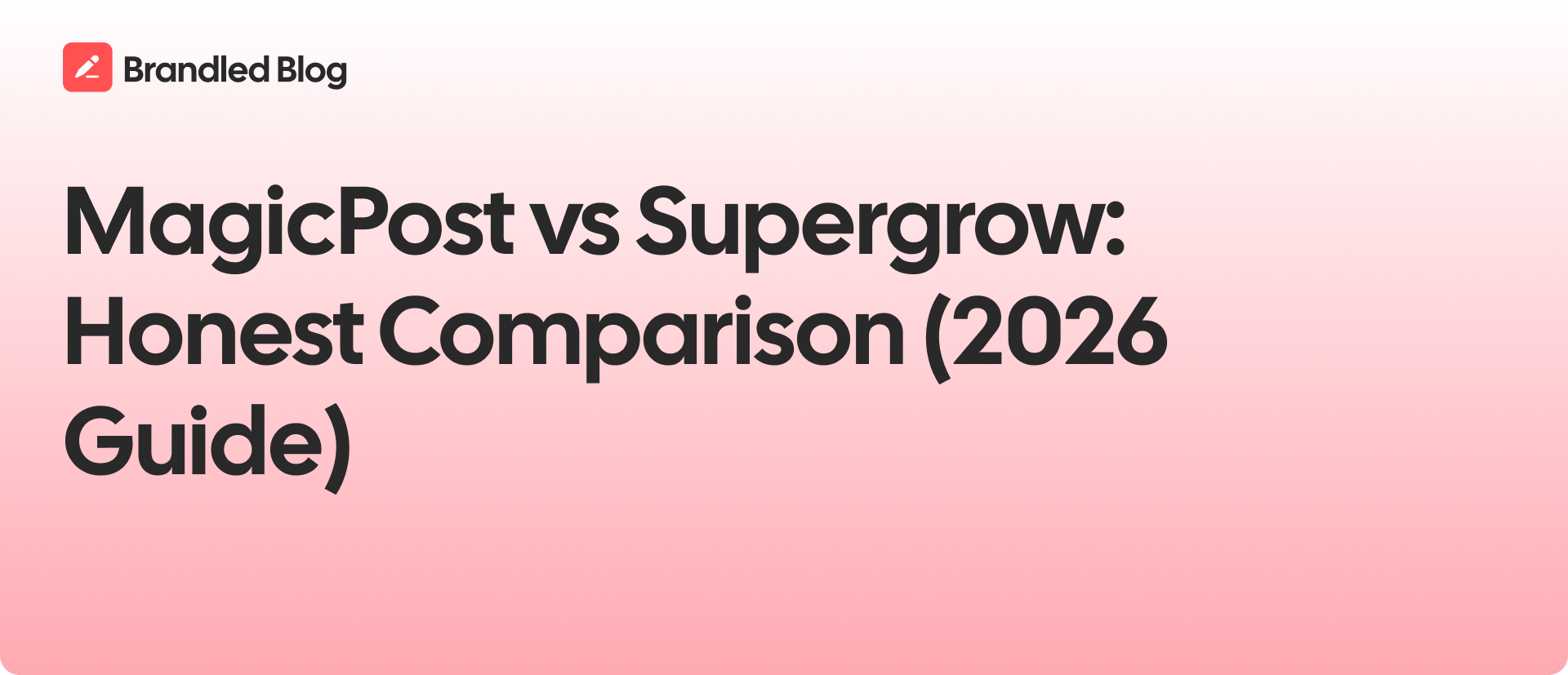 MagicPost vs Supergrow: Which LinkedIn Tool Fits Your Strategy in 2026